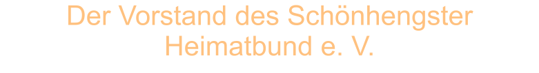 Der Vorstand des Schönhengster Heimatbund e. V.